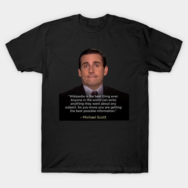 The Office Michael Scott Wikipedia quote T-Shirt by charm3596